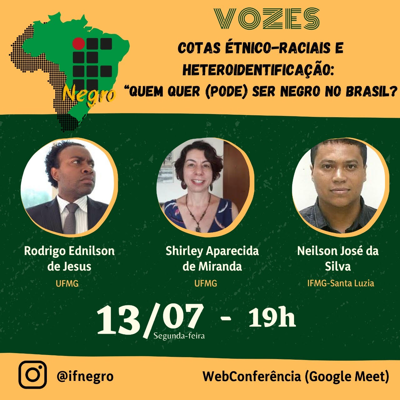 IF Negro - Vozes – Cotas étnico-raciais e Heteroidentificação: “quem quer (pode) ser negro no Brasil?