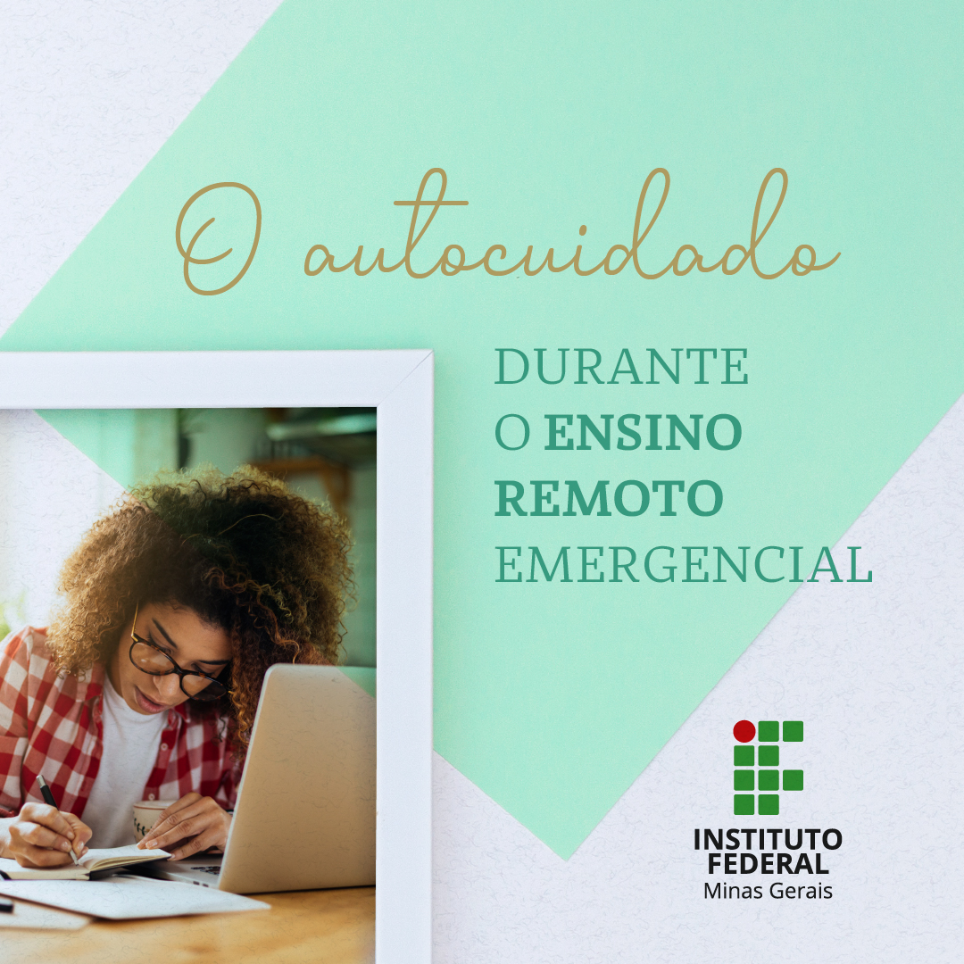 Autocuidado em tempos de Ensino Remoto Emergencial