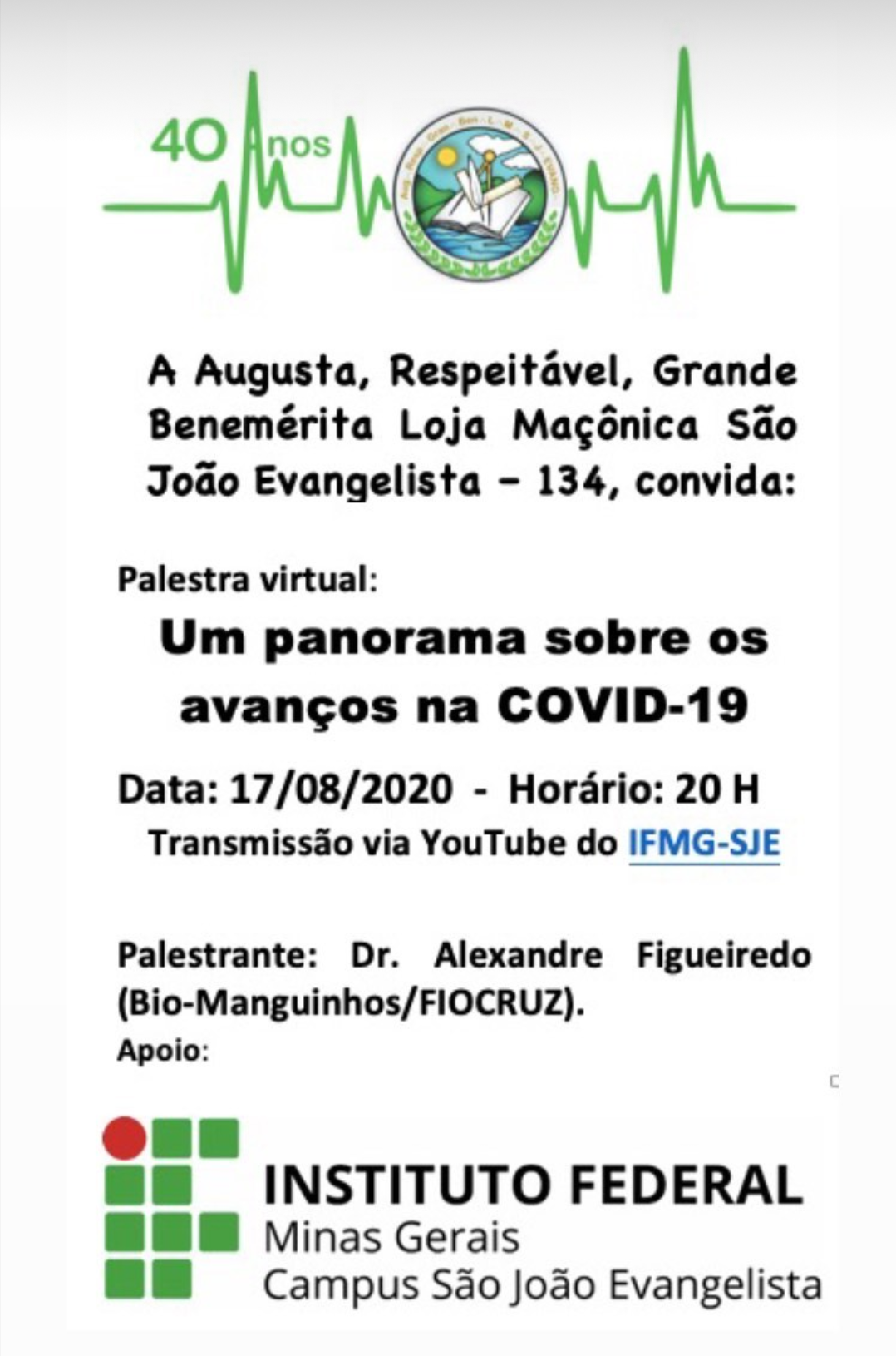 Convite para palestra "Um panorama sobre o avanço na COVID-19", a ser transmitida no dia 17/08 às 20h no canal do YouTube do IFMG-SJE